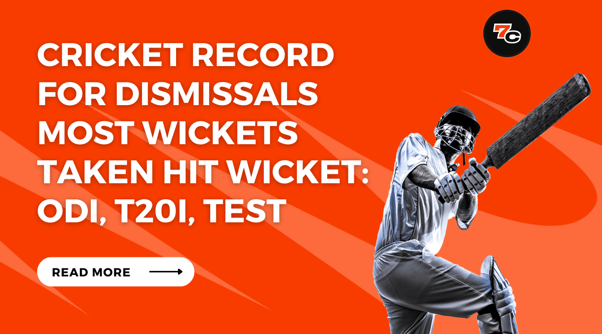 Cricket Record for Dismissals Most Wickets Taken Hit Wicket: ODI, T20i, Test