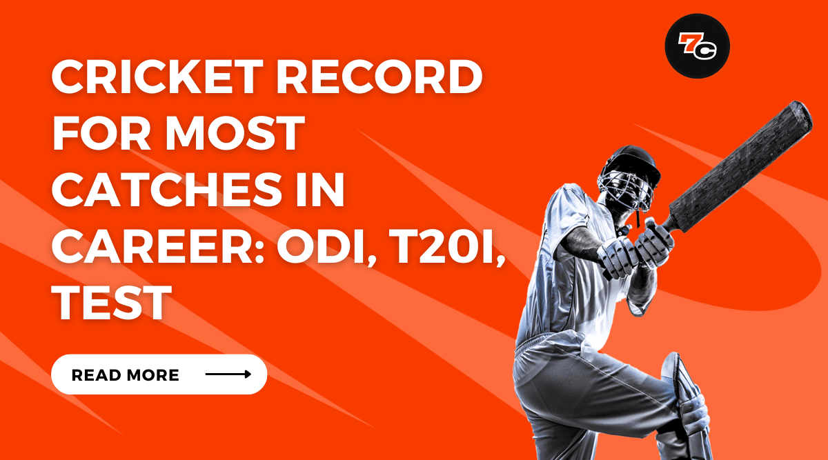 Cricket Record for Most Catches in Career: ODI, T20i, Test