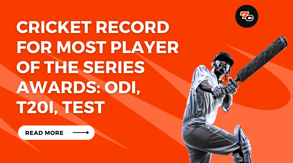 Cricket Record for Most Player of the Series Awards: ODI, T20i, Test